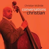 Mcbride Christian - Conversations With Christian i gruppen CD / Jazz hos Bengans Skivbutik AB (5626677)
