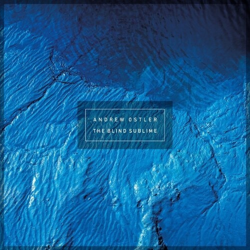 Andrew Ostler - The Blind Sublime i gruppen CD / Pop-Rock hos Bengans Skivbutik AB (5626866)