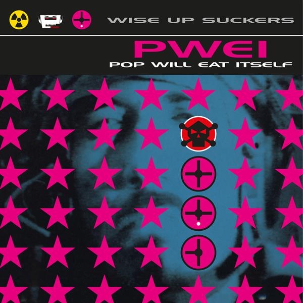 Pop Will Eat Itself - Wise Up Suckers i gruppen VINYL / Pop-Rock hos Bengans Skivbutik AB (5626895)