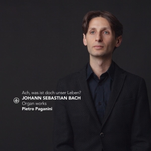 Pietro Paganini - J.S. Bach: Ach, Was Ist Doch Unser Leben? - Organ Works i gruppen VI TIPSAR / Fredagsreleaser / 2025-07-04 hos Bengans Skivbutik AB (5627163)