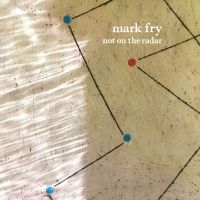Fry Mark - Not On The Radar (Blue Vinyl) i gruppen VINYL / Kommande hos Bengans Skivbutik AB (5627233)