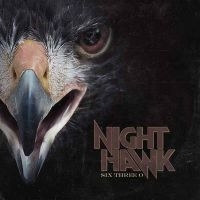 Nighthawk - Six Three O (CD) i gruppen VI TIPSAR / Fredagsreleaser / 2025-08-01 hos Bengans Skivbutik AB (5627396)