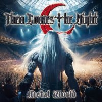 Then Comes The Night - Metal World i gruppen CD / Hårdrock hos Bengans Skivbutik AB (5627590)