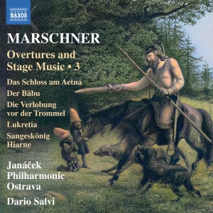 Marschner H A - Overtures And Stage Music, Vol. 3 i gruppen VI TIPSAR / Fredagsreleaser / 2025-07-25 hos Bengans Skivbutik AB (5627804)