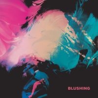 Blushing - Blushing (Ltd Blue Vinyl) i gruppen VINYL / Pop-Rock hos Bengans Skivbutik AB (5627852)