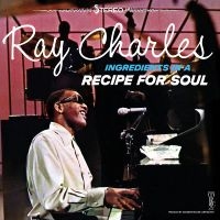 Charles Ray - Ingredients In A Recipe For Soul (O i gruppen VI TIPSAR / Fredagsreleaser / 2025-09-19 hos Bengans Skivbutik AB (5627948)