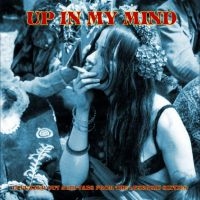 V/A - Up In My Mind - From The Lysergic Sixties - 15 Fuzzed Out Acid Tabs i gruppen VINYL / Pop-Rock hos Bengans Skivbutik AB (5628009)