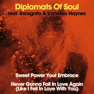 Diplomats Of Soul - Sweet Power Your Embrace / Never Gonna Fall In Love Again (Like I Fell In Love With You) i gruppen VINYL / Dance-Techno hos Bengans Skivbutik AB (5628026)