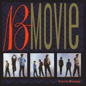 B-Movie - Forever Running i gruppen VI TIPSAR / Fredagsreleaser / 2025-07-04 hos Bengans Skivbutik AB (5628036)