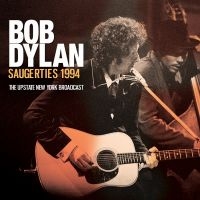 Dylan Bob - Saugerties 1994 i gruppen VI TIPSAR / Fredagsreleaser / 2025-07-04 hos Bengans Skivbutik AB (5628060)