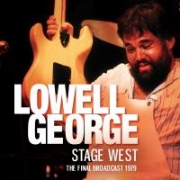 Lowell George - Stage West i gruppen CD / Pop-Rock hos Bengans Skivbutik AB (5628066)