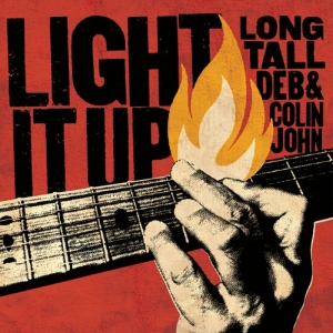 Long Tall Deb And Colin John - Light It Up i gruppen VI TIPSAR / Fredagsreleaser / 2025-07-11 hos Bengans Skivbutik AB (5628092)