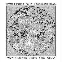Ryan Davis & The Roadhouse Band - New Threats From The Soul i gruppen VI TIPSAR / Fredagsreleaser / 2025-07-25 hos Bengans Skivbutik AB (5628115)