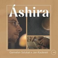 Gamelan Salukat X Kadereit Jan - Ashira i gruppen CD / Pop-Rock hos Bengans Skivbutik AB (5628242)