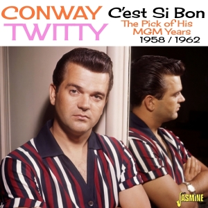 Conway Twitty - C'est Si Bon - The Pick Of His Mgm Years - 1958-1962 i gruppen CD / Country hos Bengans Skivbutik AB (5628254)