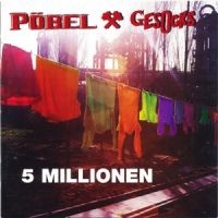 Pöbel & Gesocks - 5 Millionen (Original Artwork Jewel i gruppen CD / Pop-Rock hos Bengans Skivbutik AB (5628353)