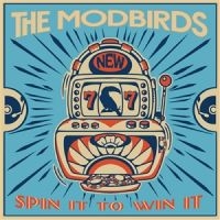 Modbirds The - Spin It To Win It (Milky White W/ R i gruppen VINYL / Pop-Rock hos Bengans Skivbutik AB (5628358)