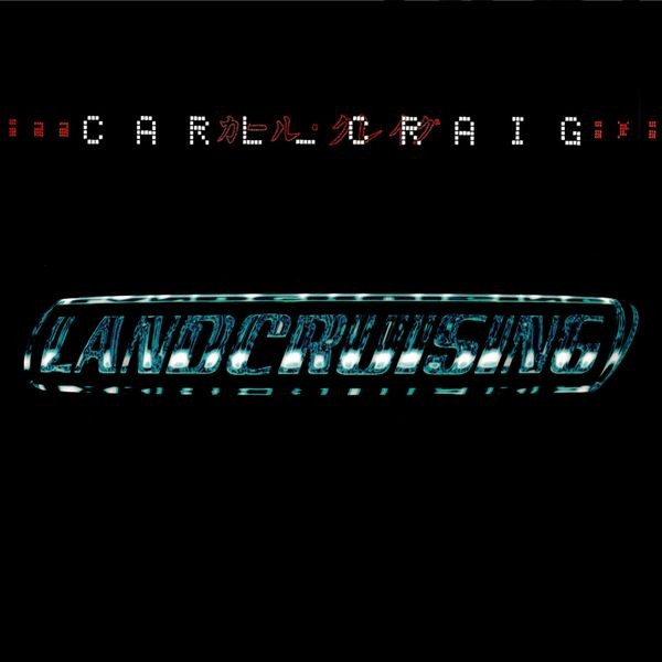 Carl Craig - Landcruising + Bonus Tracks Expande i gruppen CD / Pop-Rock hos Bengans Skivbutik AB (5628392)