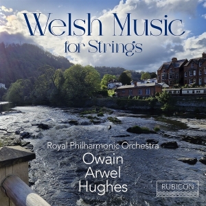 Royal Philharmonic Orchestra & Owain Arwel Hughes - Welsh Music For Strings i gruppen VI TIPSAR / Fredagsreleaser / 2025-07-11 hos Bengans Skivbutik AB (5628489)