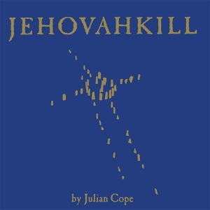 Julian Cope - Jehovahkill i gruppen VINYL / Pop-Rock hos Bengans Skivbutik AB (5628744)