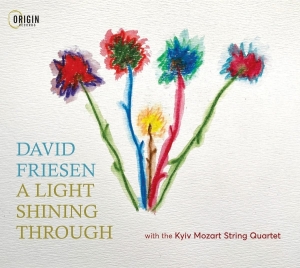 David Friesen & Kyiv Mozart String Quartet - A Light Shining Through i gruppen VI TIPSAR / Fredagsreleaser / 2025-07-04 hos Bengans Skivbutik AB (5628757)