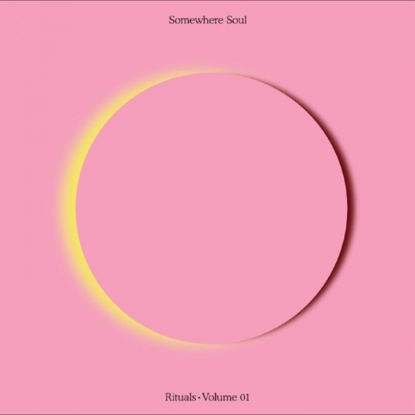 Various Artists - Somewhere Soul: Rituals Vol 1 i gruppen VI TIPSAR / Fredagsreleaser / 2025-08-08 hos Bengans Skivbutik AB (5628861)