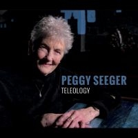 Peggy Seeger - Teleology i gruppen CD hos Bengans Skivbutik AB (5628869)