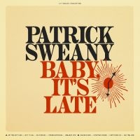 Sweany Patrick - Baby, It's Late i gruppen VI TIPSAR / Fredagsreleaser / 2025-08-01 hos Bengans Skivbutik AB (5629006)