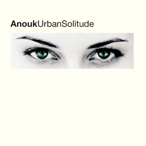 Anouk - Urban Solitude i gruppen VI TIPSAR / Fredagsreleaser / 2025-07-11 hos Bengans Skivbutik AB (5629107)