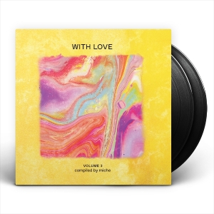 V/A - With Love: Volume 3 Compiled By Miche i gruppen VI TIPSAR / Fredagsreleaser / 2025-07-25 hos Bengans Skivbutik AB (5629207)