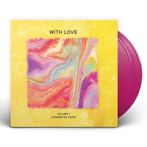 V/A - With Love: Volume 3 Compiled By Miche i gruppen VI TIPSAR / Fredagsreleaser / 2025-07-25 hos Bengans Skivbutik AB (5629208)