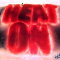 Heat On - Heat On i gruppen VI TIPSAR / Fredagsreleaser / 2025-07-04 hos Bengans Skivbutik AB (5629249)