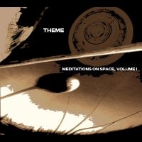 Theme - Meditations On Space, Volume One i gruppen CD / Pop-Rock hos Bengans Skivbutik AB (5629251)