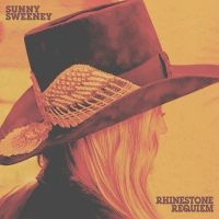Sunny Sweeney - Rhinestone Requiem i gruppen VI TIPSAR / Fredagsreleaser / 2025-08-01 hos Bengans Skivbutik AB (5629273)