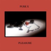 Pure X - Pleasure (Hazy Green Vinyl) i gruppen VI TIPSAR / Fredagsreleaser / 2025-07-04 hos Bengans Skivbutik AB (5629301)