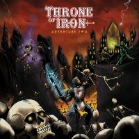 Throne Of Iron - Adventure Two i gruppen CD / Hårdrock hos Bengans Skivbutik AB (5629315)
