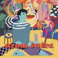 Atom Juice - Atom Juice (Pink Vinyl Lp) i gruppen VI TIPSAR / Fredagsreleaser / 2025-07-11 hos Bengans Skivbutik AB (5629562)