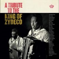 Various Artists - A Tribute To The King Of Zydeco i gruppen CD / Pop-Rock hos Bengans Skivbutik AB (5629659)