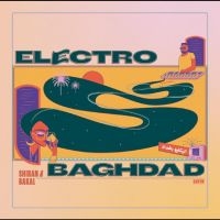 Shiran & Bakal - Electro Baghdad i gruppen VINYL / Pop-Rock hos Bengans Skivbutik AB (5629687)