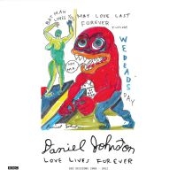 Daniel Johnston - Love Lives Forever (Bbc Sessions 20 i gruppen VI TIPSAR / Fredagsreleaser / 2025-07-04 hos Bengans Skivbutik AB (5629707)