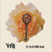 Troth - An Unfinished Rose i gruppen VI TIPSAR / Fredagsreleaser / 2025-08-15 hos Bengans Skivbutik AB (5629713)