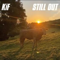 Kif - Still Out i gruppen VI TIPSAR / Fredagsreleaser / 2025-07-18 hos Bengans Skivbutik AB (5629714)