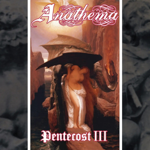 Anathema - Pentecost III (CD) i gruppen VI TIPSAR / Fredagsreleaser / 2025-07-25 hos Bengans Skivbutik AB (5629817)