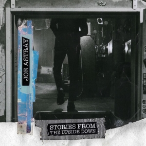 Joe Astray - Stories From The Upside Down i gruppen VI TIPSAR / Fredagsreleaser / 2025-12-12 hos Bengans Skivbutik AB (5629831)