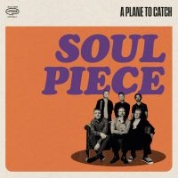 A Plane To Catch - Soul Piece i gruppen VINYL / Jazz hos Bengans Skivbutik AB (5629992)