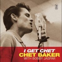 Chet Baker & Bobby Jaspar - I Get Chet i gruppen VINYL / Jazz hos Bengans Skivbutik AB (5630068)