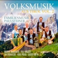 Familienmusik Paulsteiner - Volksmusik Aus Tirol Vol. 2 i gruppen CD / Nyheter hos Bengans Skivbutik AB (5630127)