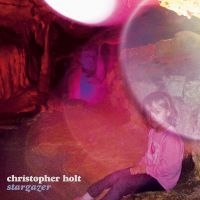 Christopher Holt - Stargazer i gruppen VI TIPSAR / Fredagsreleaser / 2025-07-11 hos Bengans Skivbutik AB (5630136)