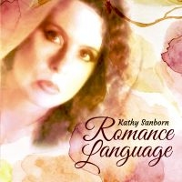 Kathy Sanborn - Romance Language i gruppen VI TIPSAR / Fredagsreleaser / 2025-07-11 hos Bengans Skivbutik AB (5630140)