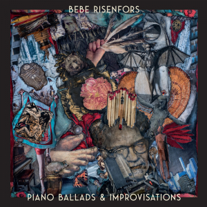 Bebe Risenfors - Piano Ballads & Improvisations i gruppen Minishops / Ella Ruth Institutet hos Bengans Skivbutik AB (5630170)